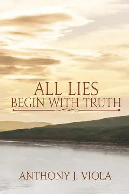 Tutte le bugie iniziano con la verità - All Lies Begin With Truth