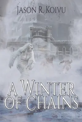 Un inverno di catene - A Winter of Chains