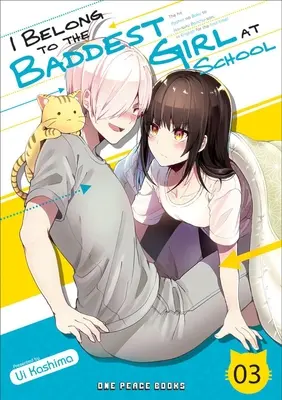 Appartengo alla ragazza più cattiva della scuola Volume 03 - I Belong to the Baddest Girl at School Volume 03