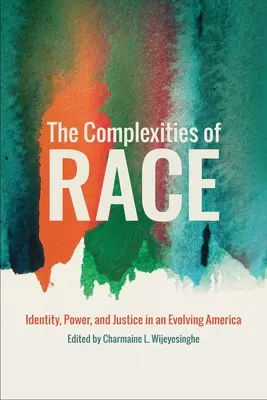 Le complessità della razza: identità, potere e giustizia in un'America in evoluzione - The Complexities of Race: Identity, Power, and Justice in an Evolving America