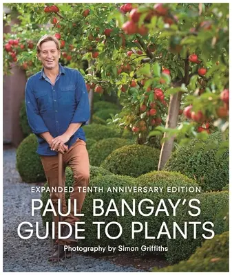 Guida alle piante di Paul Bangay - Paul Bangay's Guide to Plants