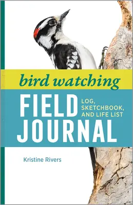 Diario di campo per l'osservazione degli uccelli: Diario, quaderno di schizzi e lista della vita - Bird Watching Field Journal: Log, Sketchbook, and Life List