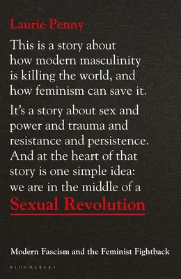 Rivoluzione sessuale: Il fascismo moderno e la lotta delle femministe - Sexual Revolution: Modern Fascism and the Feminist Fightback
