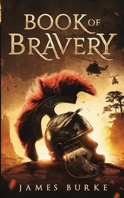 Il libro del coraggio: Un romanzo che dura da più di 2.000 anni - Book of Bravery: A Novel 2,000 Plus Years in The Making
