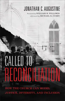 Chiamati alla riconciliazione: Come la Chiesa può modellare la giustizia, la diversità e l'inclusione - Called to Reconciliation: How the Church Can Model Justice, Diversity, and Inclusion