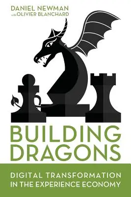 Costruire draghi: La trasformazione digitale nell'economia dell'esperienza - Building Dragons: Digital Transformation in the Experience Economy