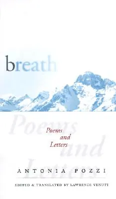 Respiro: Poesie e lettere - Breath: Poems and Letters
