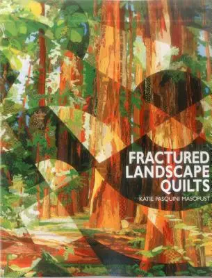 Quilt di paesaggi fratturati - Edizione su richiesta - Fractured Landscape Quilts - Print on Demand Edition