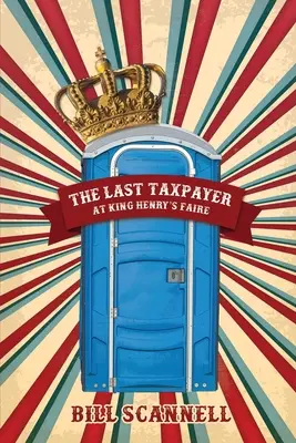 L'ultimo contribuente alla fiera di Re Enrico - The Last Taxpayer at King Henry's Faire