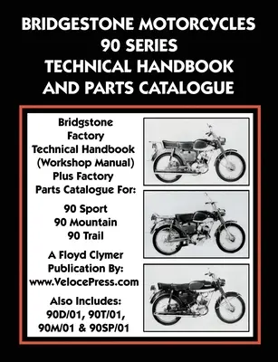 Manuale tecnico e catalogo ricambi Bridgestone per motocicli serie 90 - Bridgestone Motorcycles 90 Series Technical Handbook and Parts Catalogue