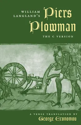 Piers Plowman di William Langland: La versione C - William Langland's Piers Plowman: The C Version