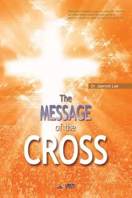 Il messaggio della Croce - The Message of the Cross