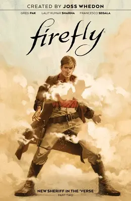 Firefly: Il nuovo sceriffo nel mondo Vol. 2: Volume 2 - Firefly: New Sheriff in the 'Verse Vol. 2: Volume 2
