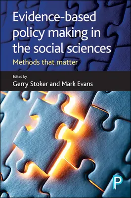 La definizione di politiche basate sull'evidenza nelle scienze sociali: Metodi che contano - Evidence-Based Policy Making in the Social Sciences: Methods That Matter
