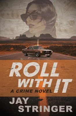 Roll With It: Un romanzo criminale - Roll With It: A Crime Novel