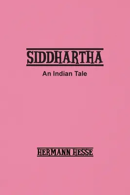 Siddharta: un racconto indiano - Siddhartha: An Indian Tale