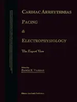 Aritmie cardiache, pacing ed elettrofisiologia: Il punto di vista degli esperti - Cardiac Arrhythmias, Pacing & Electrophysiology: The Expert View
