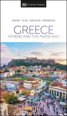 DK Eyewitness Grecia: Atene e il continente - DK Eyewitness Greece: Athens and the Mainland