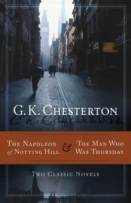 Il Napoleone di Notting Hill e l'Uomo che fu Giovedì - The Napoleon of Notting Hill & the Man Who Was Thursday