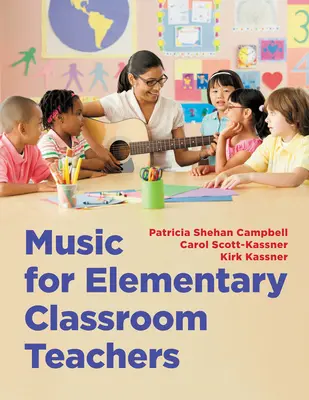 Musica per insegnanti di scuola elementare - Music for Elementary Classroom Teachers