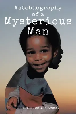 Autobiografia di un uomo misterioso - Autobiography of a Mysterious Man