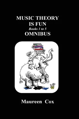 La teoria musicale è divertente Libri da 1 a 5 Omnibus - Music Theory is Fun Books 1 to 5 Omnibus
