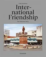 Amicizia internazionale - I doni dell'Africa - International Friendship - The Gifts From Africa