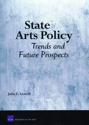 La politica artistica degli Stati: Tendenze e prospettive future - State Arts Policy: Trends and Future Prospects