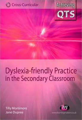 Pratiche favorevoli alla dislessia nella classe secondaria - Dyslexia-Friendly Practice in the Secondary Classroom