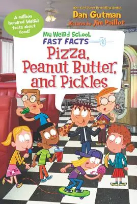 La mia scuola più strana: fatti veloci: Pizza, burro di arachidi e sottaceti - My Weird School Fast Facts: Pizza, Peanut Butter, and Pickles