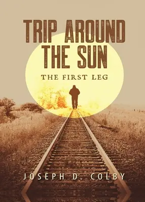 Viaggio intorno al Sole: La prima tappa - Trip Around The Sun: The First Leg
