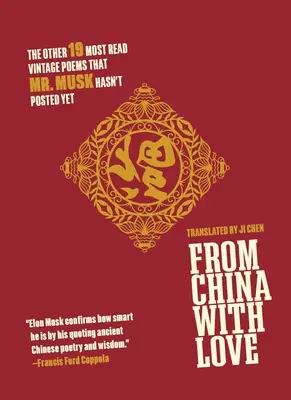 Dalla Cina con amore: Le altre 19 poesie d'epoca più lette che il signor Musk non ha ancora pubblicato - From China with Love: The Other 19 Most Read Vintage Poems That Mr. Musk Hasn't Posted Yet