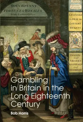 Il gioco d'azzardo in Gran Bretagna nel lungo Settecento - Gambling in Britain in the Long Eighteenth Century