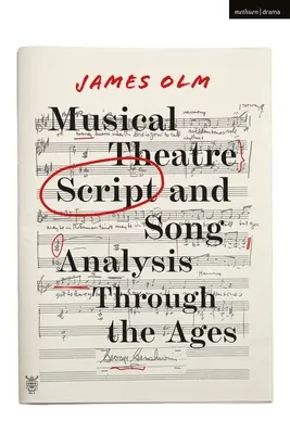 Analisi dei copioni e delle canzoni del teatro musicale attraverso i secoli - Musical Theatre Script and Song Analysis Through the Ages