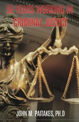 50 anni di lavoro nella giustizia penale - 50 Years Working in Criminal Justice