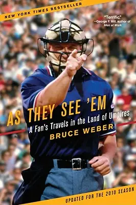 Come li vedono: I viaggi di un tifoso nella terra degli arbitri - As They See 'em: A Fan's Travels in the Land of Umpires