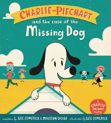 Charlie Piechart e il caso del cane scomparso - Charlie Piechart and the Case of the Missing Dog