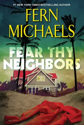 Temi il tuo vicino: Un avvincente romanzo di suspense - Fear Thy Neighbor: A Riveting Novel of Suspense