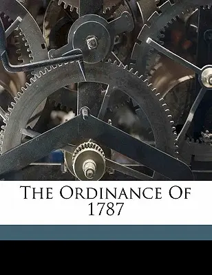 L'ordinanza del 1787 - The Ordinance of 1787