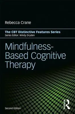 Terapia cognitiva basata sulla mindfulness: Caratteristiche distintive - Mindfulness-Based Cognitive Therapy: Distinctive Features