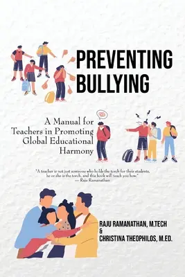 Prevenire il bullismo: Un manuale per gli insegnanti per promuovere l'armonia educativa globale - Preventing Bullying: A Manual for Teachers in Promoting Global Educational Harmony