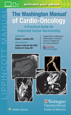 Il Manuale di Washington di Cardio-Oncologia: Una guida pratica per migliorare la sopravvivenza al cancro - The Washington Manual of Cardio-Oncology: A Practical Guide for Improved Cancer Survivorship