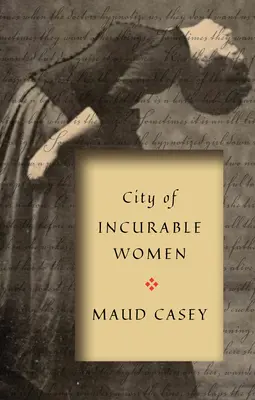 La città delle donne incurabili - City of Incurable Women