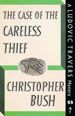 Il caso del ladro sbadato: Un mistero di Ludovic Travers - The Case of the Careless Thief: A Ludovic Travers Mystery