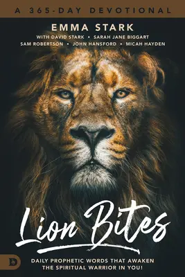 Morsi di Leone: Parole profetiche quotidiane che risvegliano il guerriero spirituale in te! - Lion Bites: Daily Prophetic Words That Awaken the Spiritual Warrior in You!