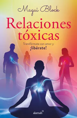 Relazioni tossiche / Toxic Relationships (relazioni tossiche) - Relaciones Txicas / Toxic Relationships