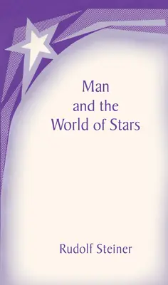 L'uomo e il mondo delle stelle: La comunione spirituale dell'umanità (Cw 219) - Man and the World of the Stars: The Spiritual Communion of Mankind (Cw 219)