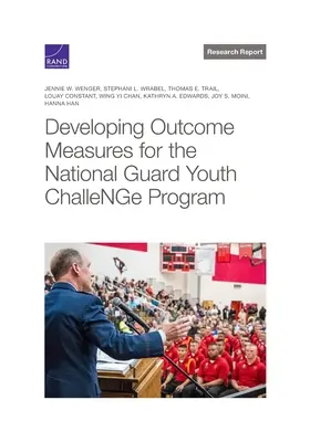 Sviluppare misure di risultato per il programma Youth Challenge della Guardia Nazionale - Developing Outcome Measures for the National Guard Youth Challenge Program