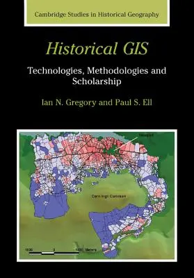 GIS storico: Tecnologie, metodologie e studi - Historical GIS: Technologies, Methodologies and Scholarship