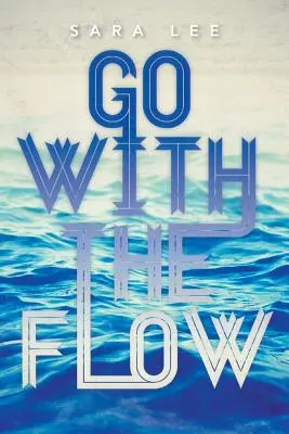 Seguire la corrente - Go with the Flow